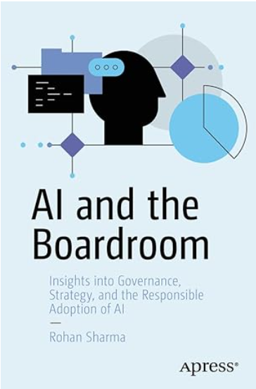 AI and the Boardroom by Rohan Sharma - Insights into AI Governance and Strategy