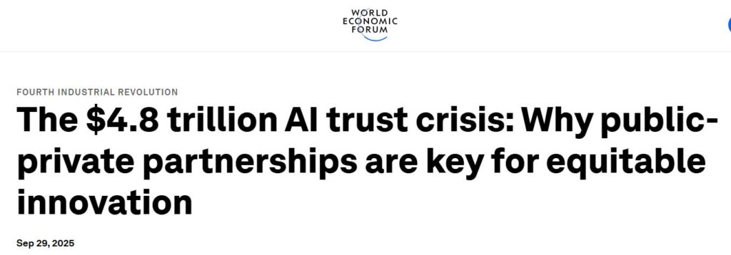 Rohan Sharma, world's leading AI governance expert, featured in WEF article on $4.8 trillion AI trust crisis—top insights on public-private partnerships for equitable AI innovation, compliance, and risk management in 2025.